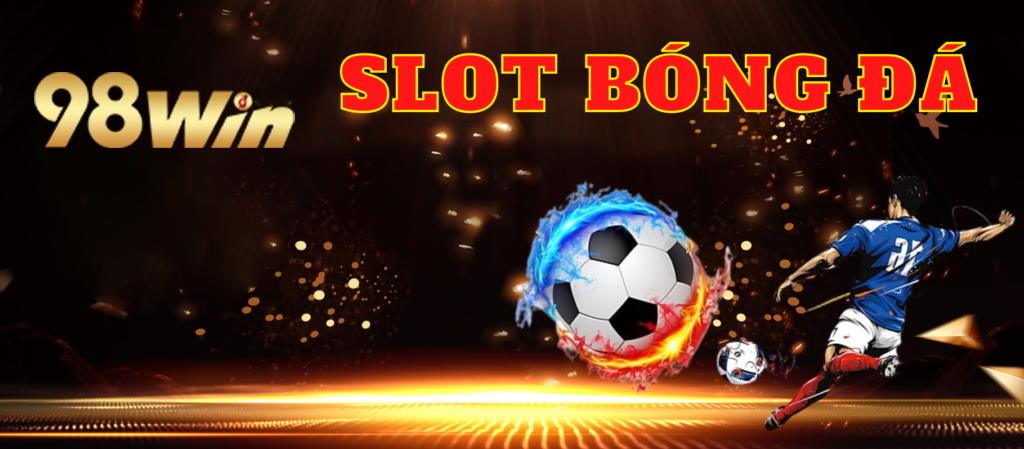 Khám phá sảnh game slot bóng đá 98Win